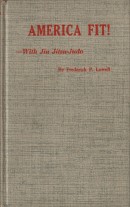 "America Fit - With Jiu Jitsu-Judo" av Frederick P Lowell