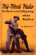 Jiu-Jitsu u. Judo: Selbstverteidigung ohne Waffen av A. Glucker