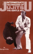 George Kirby: "Jujitsu - intermediate techniques of the gentle art"