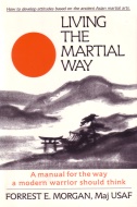 "Living the Martial Way" av Forrets E. Morgan
