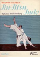 "Neue Kniffe und Griffe im Jiu-Jitsu / Judo - Waffenlose Selbstverteidigung" av Erich Rahn