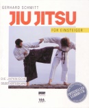 Gerhard Schmitt: "Jiu Jitsu fr Einsteiger"