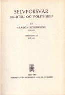 Haakon Schønnig: "Selvforsvar, Jiu-Jitsu og Politigrep" - fra 1943