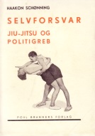 Haakon Schnnig: "Selvforsvar, Jiu-Jitsu og Politigrep" - dansk utgave