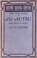 "The Text-book of Ju-jutsu" by S. K. Uyenishi